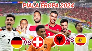 Live streaming Jerman vs Swiss Albania vs Spanyol jadwal piala eropa Senin 2425 Juni 2024 [upl. by Cindee]