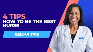 4 Tips How To Be The Best Nurse [upl. by Thurlow]