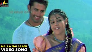 Sye Songs  Nalla Nallaani Kalla Video Song  Nithin Genelia  Sri Balaji Video [upl. by Fang]