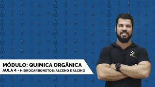 MÓDULO QUÍMICA ORGÂNICA  AULA 4  HIDROCARBONETOS  ALCENOS E ALCINOS E NOMENCLATURA  ENEM  UERJ [upl. by Roana]