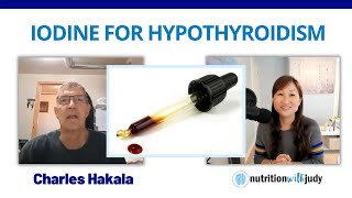 Supporting Hypothyroidism with Iodine  Charles Hakala [upl. by Schenck]