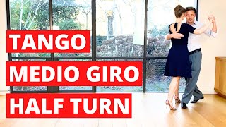 Tango HalfTurn 3 Ways To Dance The MedioGiro [upl. by Hertha]