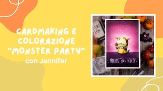 Presentazione corso online CARDMAKING E COLORAZIONE quotMONSTER PARTYquot con Jennifer [upl. by Anitsahs]