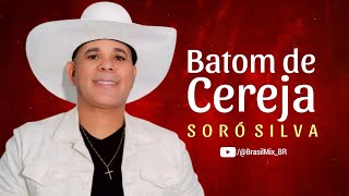 Soró Silva  Batom de Cereja [upl. by Namyw]