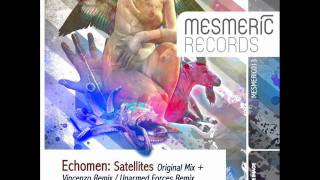 Echomen  Satellites Original Mix  Mesmeric Records [upl. by Welcy443]