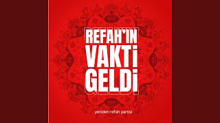 Refahın Vakti Geldi [upl. by Lyndel805]