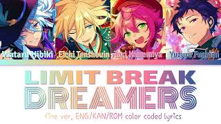 【ES】LIMIT BREAK DREAMERS  fine ver full color coded lyrics【ENGKANROM】 [upl. by Nalor]