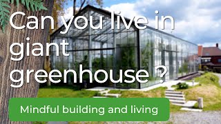 Living in a Garden Oasis The Delights and Surprises of Giant Greenhouse Living [upl. by Arlen]