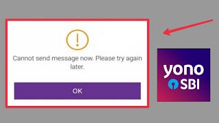 Fix Cannot Send Messages now Please try again later Problem Solve in Yono SBI [upl. by Serles]