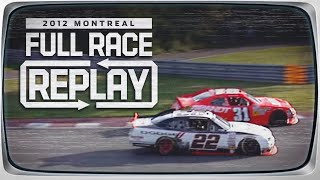 2012 NAPA Auto Parts 200 from Circuit Gilles Villeneuve Montreal  NASCAR Classic Full Race Replay [upl. by Arretahs]