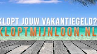 Klopt mijn vakantiegeld Kloptmijnloonnl [upl. by Powell853]