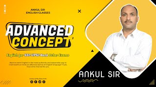 Advanced Concepts  English for SSC UPSC Bank Other Exams  Ankul Sir [upl. by Neelhtak]