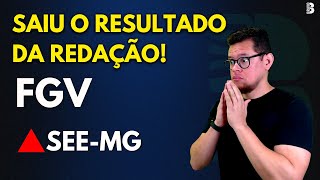 SAIU O RESULTADO DA REDAÇÃO  BANCA FGV  SEEMG [upl. by Otrevire894]