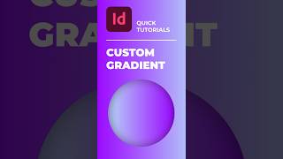 Custom gradients in Indesign  Tutorial branding adobe design indesign gradient tutorial [upl. by Ettenowtna]