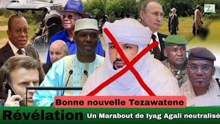 Très urgent un Marabout de Iyag Agali neutralité à tezawaten Algérie et la France [upl. by Haya760]