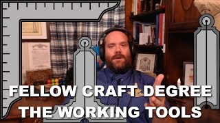 Fellow Craft Degree  Working Tools [upl. by Grania]