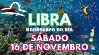 ♎ LIBRA 🎁 VAI ACONTECER NESTE SÁBADO 16 DE NOVEMBRO DE 2024 [upl. by Derag242]