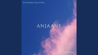 Anjaane [upl. by Chladek]