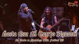 Mägo de Oz  Hasta Que El Cuerpo Aguante en directo quotMontelago Celtic Festival 2019quot [upl. by Ahsirpac528]