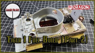 Dragon Models Tiger I Late Production 6253 Full Build Part 2 [upl. by Liggett643]