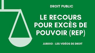 Le recours pour excès de pouvoir [upl. by Bocoj]