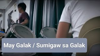 May Galak  Sumigaw sa Galak drum cover [upl. by Irallih]