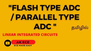 Flash Type ADC  Parallel Comparator Type ADC [upl. by Aitnwahs]