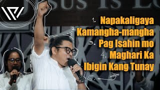 Napakaligaya  Kamanghamangha  Pag Isahin mo  Maghari ka  Ibigin kang tunay [upl. by Ramburt797]