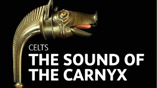 The sound of the carnyx [upl. by Epifano]