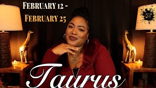 TAURUS  quotIts All Coming To You Taurus This Is BIG  FEBRUARY 12th  FEBRUARY 25th  Weekly [upl. by Anoid674]