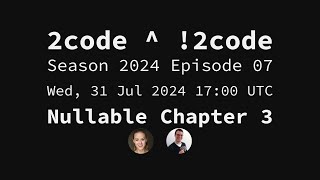 2code  2code S2024E07 Nullable Chapter 3 [upl. by Marilin]