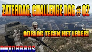 GTA V  Oorlog tegen het Leger Legerbasis overleven  Zaterdag Challenge 02NLDutch [upl. by Roydd17]