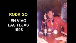 EL POTRO RODRIGO  EN VIVO LAS TEJAS 1998 [upl. by Yeh]