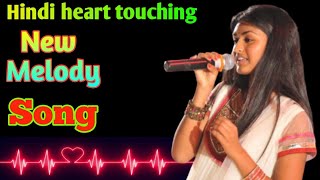 Hindi Melody Song 🌹🌹 heart touching love song 💞 hindi song🌹🌹 New melody love song melody [upl. by Nadnal788]