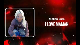 Malian kura  I love Maman Audio Officiel [upl. by Bubb230]