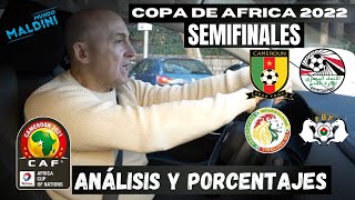 CAMERÚNEGIPTO Y SENEGALBURKINA ANÁLISIS Y PORCENTAJES SEMIFINALES COPA DE AFRICA MundoMaldini [upl. by Suiremed838]