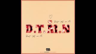 AMALON  DTMN Dont tell me no Official Audio [upl. by Navanod]