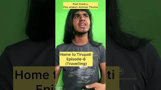 Home to Tirupati 😂😂 Episode6 🤣 yukesh yukeshgroups trendingshorts shortsvideo fun [upl. by Elaine906]