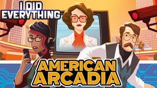 I did EVERYTHING in American Arcadia [upl. by Ynove]