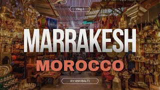 Exploring Marrakesh With A Pakistani  Vibrant City Desert Culture amp Dance Tour [upl. by Iralav]