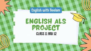 ENGLISH ALS PROJECT CBSE CLASS 11 AND CLASS 12 [upl. by Jsandye403]