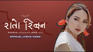 Rato Ribbon  Barsha Karmacharya amp Nima Raya Official Lyrical Video [upl. by Ilene]