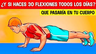 ✅ ¿Y si haces 30 FLEXIONES TODOS LOS DÍAS  ¿Qué pasará si haces 30 flexiones todos los días [upl. by Gibrian]