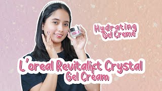 Review Revitalift Crystal Gel Cream LOreal  Pemakaian 1 Bulan [upl. by Eadrahs]