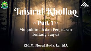 1 Taisirul Khollaq Muqoddimah dan Penjelasan Tentang Taqwa [upl. by Oakes]