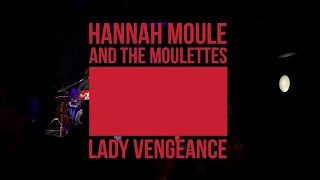 Hannah Moule and The Moulettes  Lady Vengeance live at Cluny 2 Newcastle upon Tyne 161121 [upl. by Bonis]