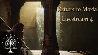 Return to Moria Livestream 4  With Nerd of the Rings amp Other Friends [upl. by Ogu]