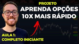 O GUIA DEFINITIVO PARA VOCÊ COMEÇAR A INVESTIR EM OPÇÕES NA PRÁTICA  AULA 1 COMPLETO INICIANTE [upl. by Walker]