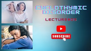 Lecture 05 cyclothymic disorder according to DSM5 in Urdu by Areej Awan [upl. by Ayikahs]