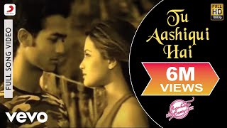 Tu Aashiqui Hai Full Video  Jhankaar BeatsKKVishal amp Shekhar Sanjay Suri Juhi Chawla [upl. by Dhaf979]